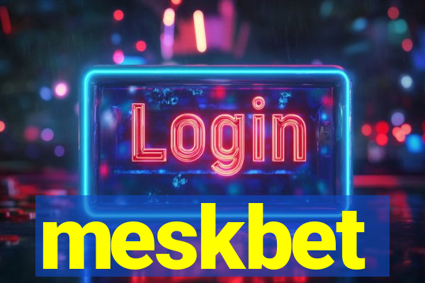 meskbet