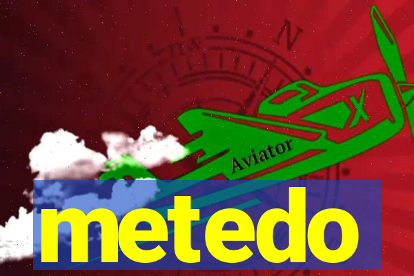 metedo