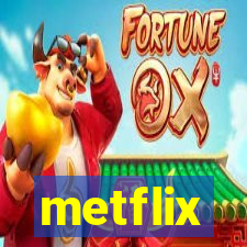 metflix