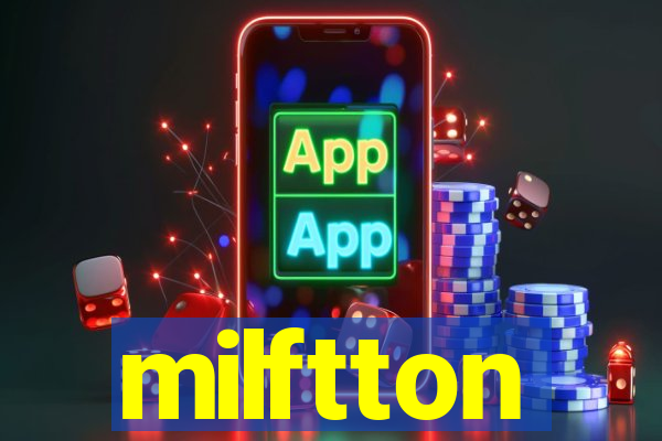 milftton