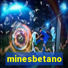 minesbetano