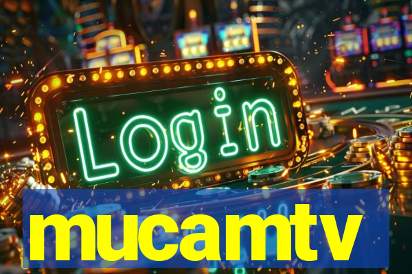 mucamtv