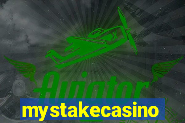 mystakecasino