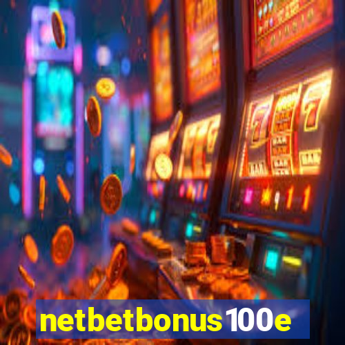 netbetbonus100e