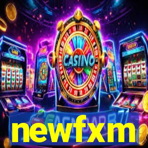 newfxm