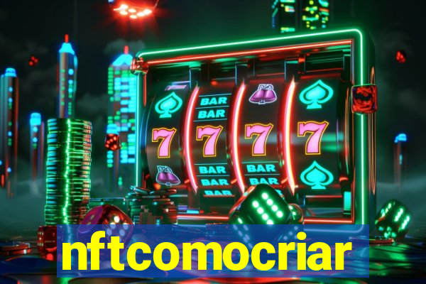 nftcomocriar