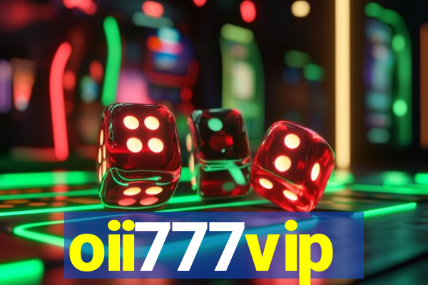 oii777vip