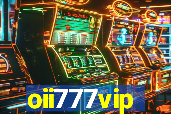 oii777vip