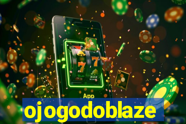 ojogodoblaze