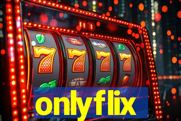 onlyflix