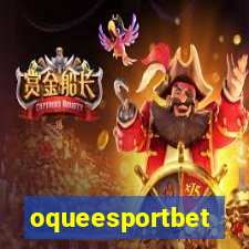 oqueesportbet