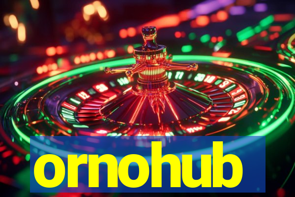 ornohub