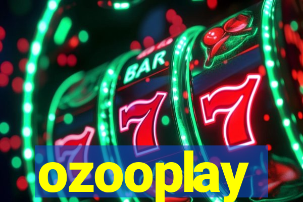 ozooplay