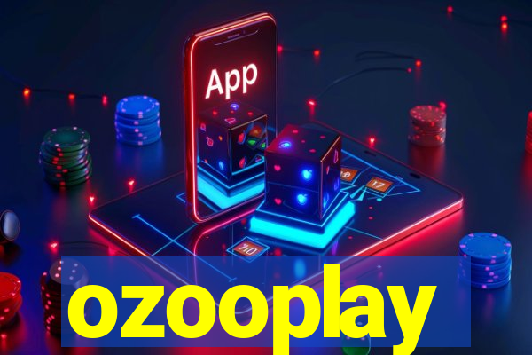 ozooplay