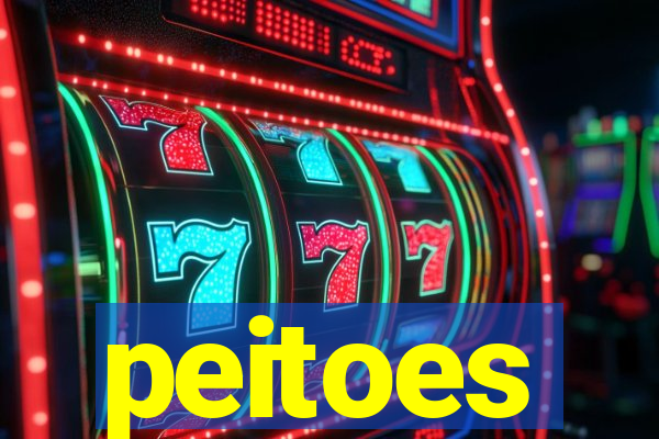 peitoes