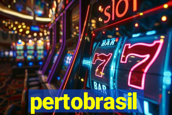 pertobrasil