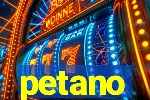 petano