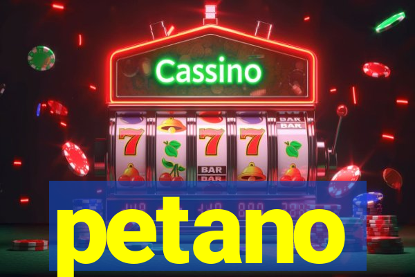 petano