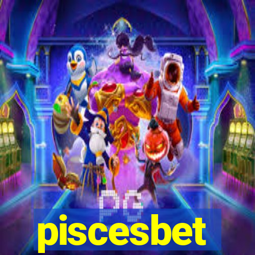 piscesbet