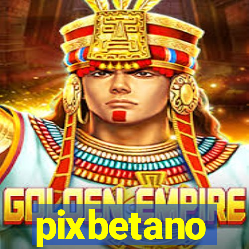 pixbetano