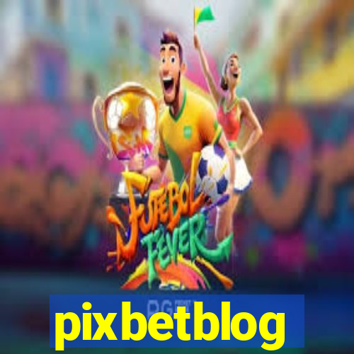 pixbetblog