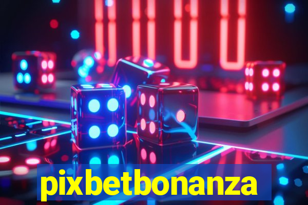 pixbetbonanza