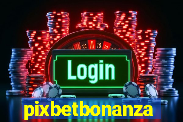 pixbetbonanza