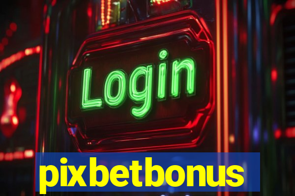 pixbetbonus