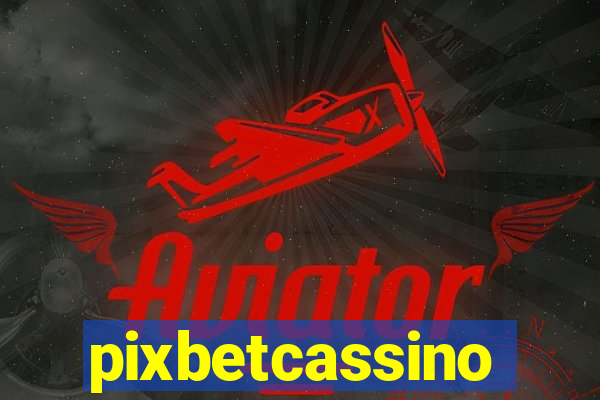 pixbetcassino