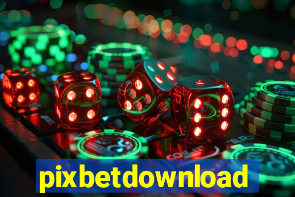 pixbetdownload