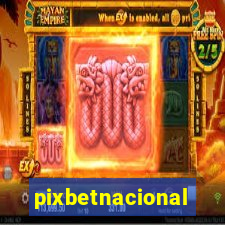 pixbetnacional