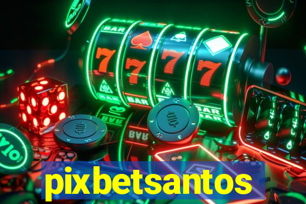 pixbetsantos