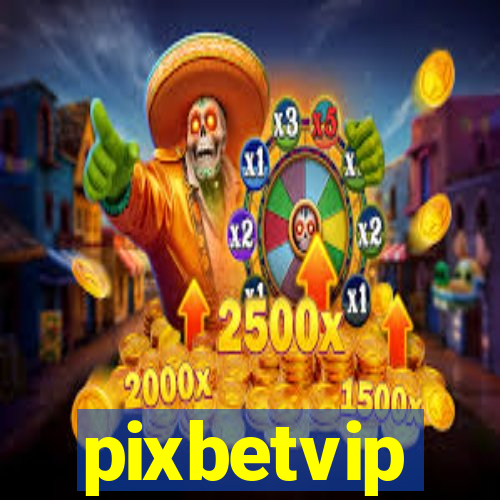 pixbetvip