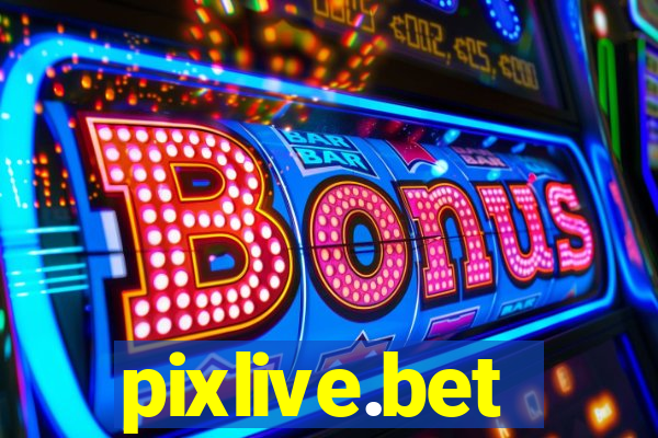 pixlive.bet