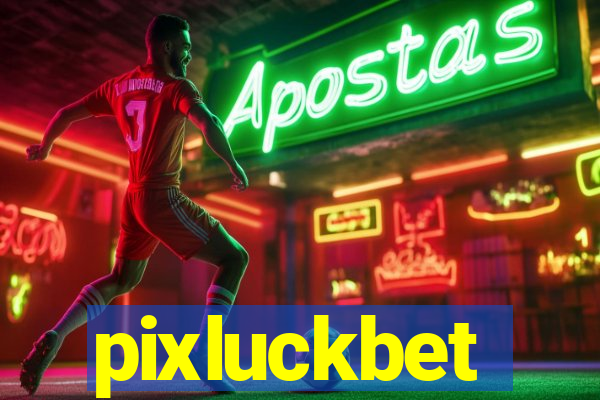 pixluckbet