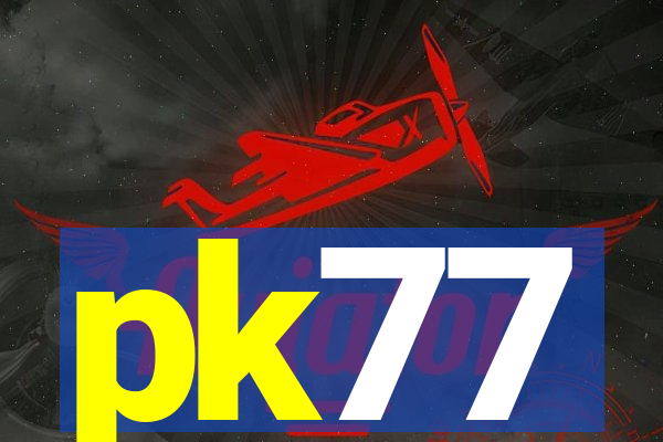 pk77