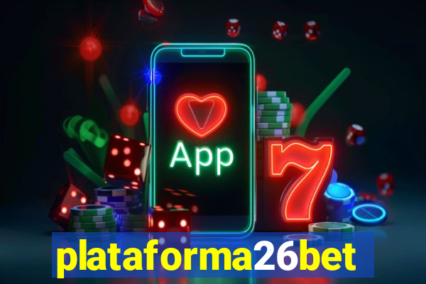 plataforma26bet