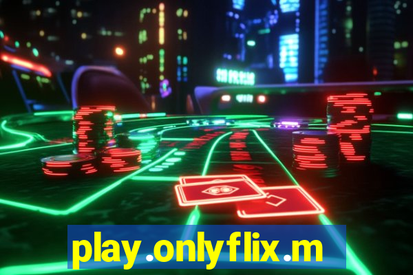 play.onlyflix.me