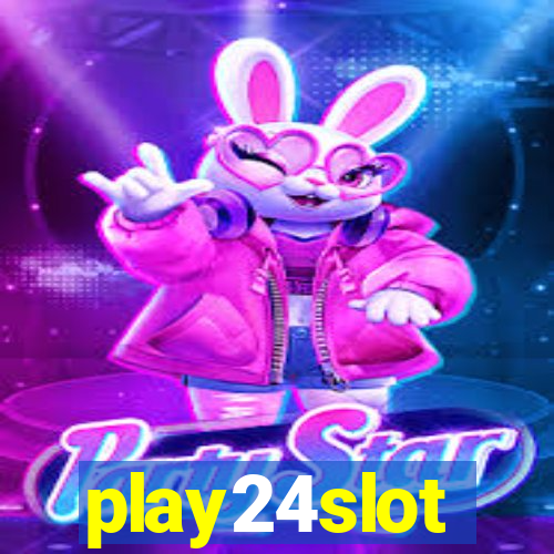 play24slot