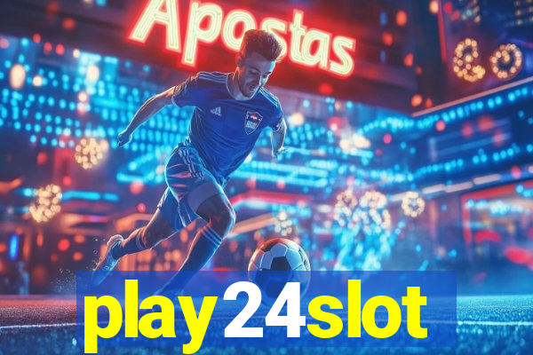 play24slot