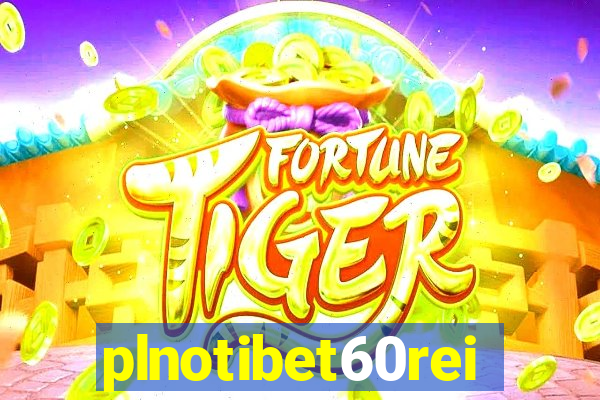 plnotibet60rei