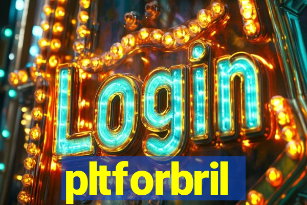 pltforbril