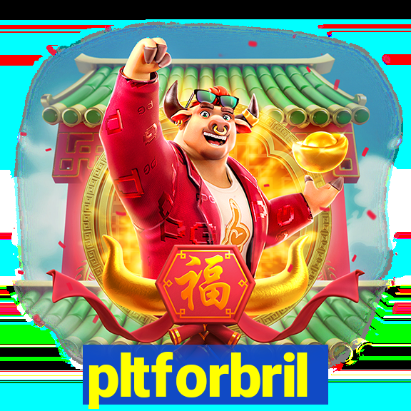 pltforbril