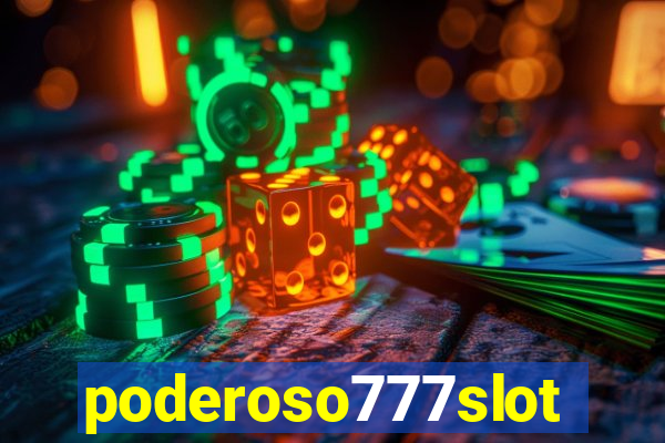 poderoso777slot