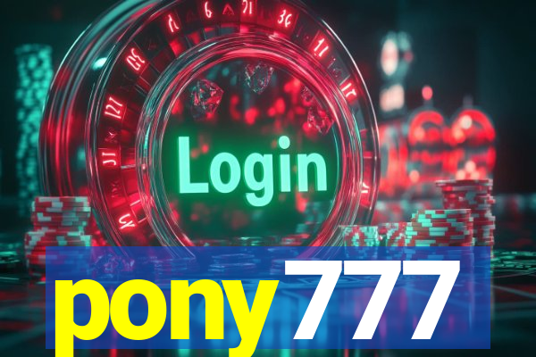 pony777