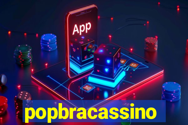 popbracassino