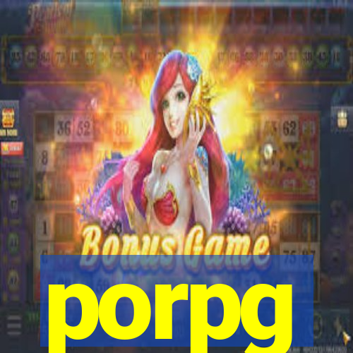 porpg