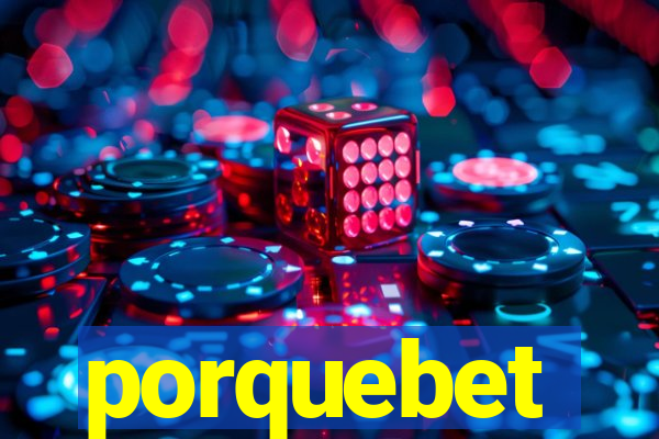 porquebet