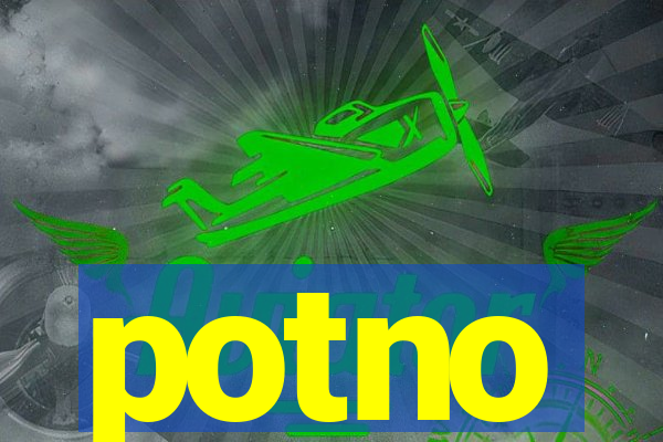 potno