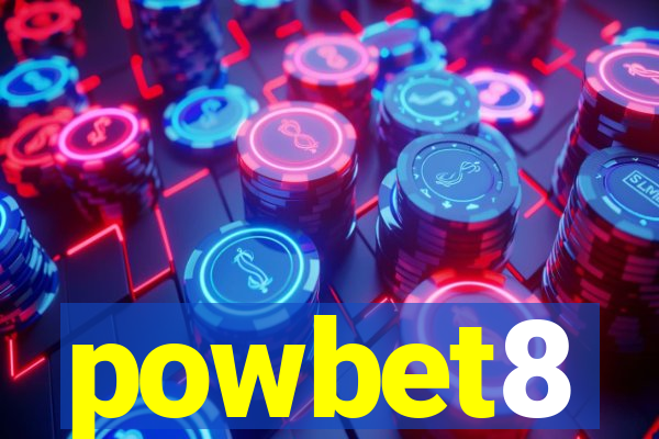 powbet8